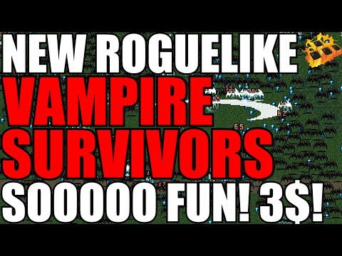 New RogueLike Vampire Survivors Is 3$ On Steam!! Most Fun I've Had Playing In 2022!! Full Run!! Gooo