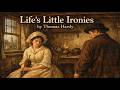 Life S Little Ironies By Thomas Hardy Full Audiobook