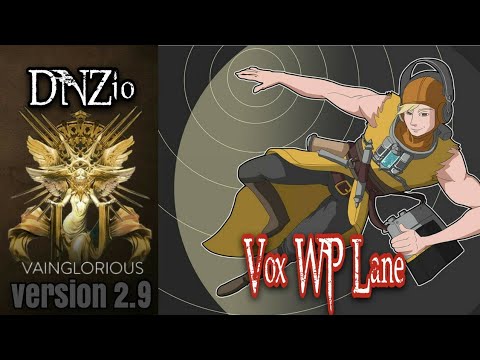 DNZio | VOX WP Lane - Vainglory hero gameplay from a pro player
