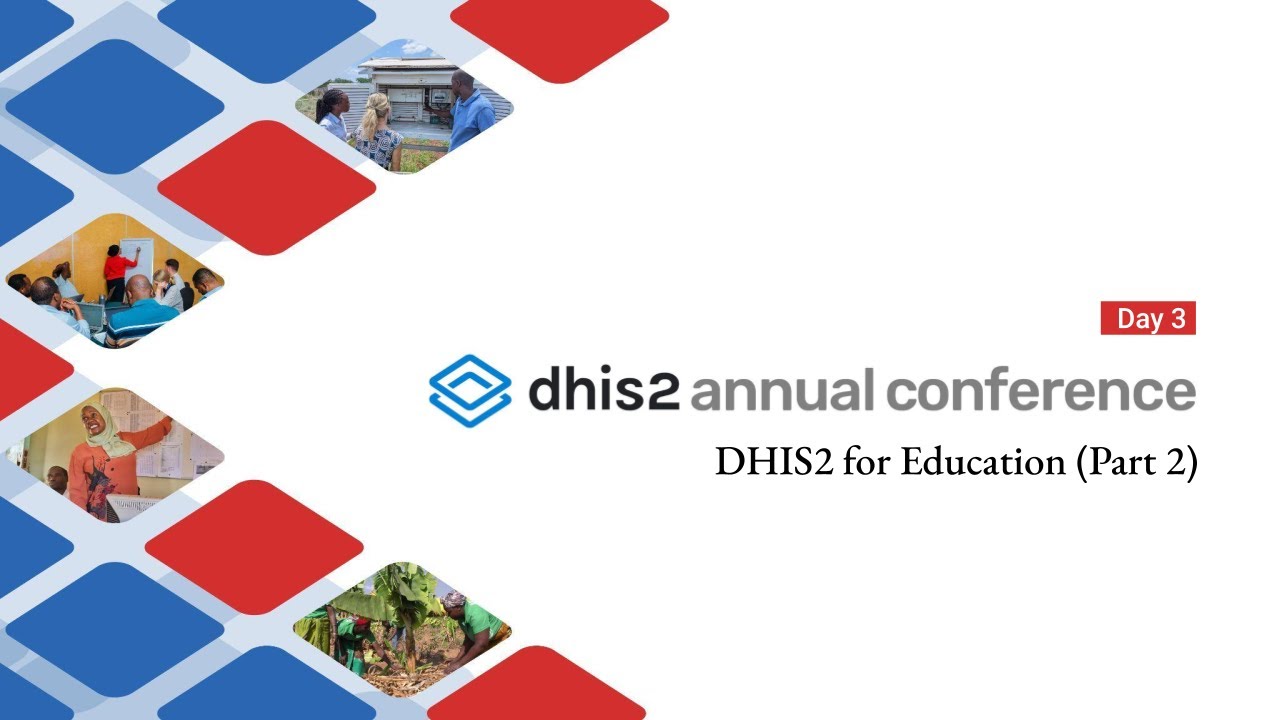 DHIS2 for Education (Part 2) - #dac2024