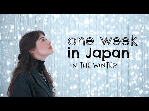A week in JAPAN / Travel Guide for JAPAN in the Winter 🇯🇵