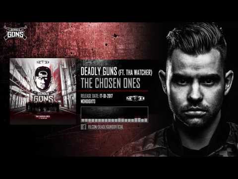 Deadly Guns ft Tha Watcher - The Chosen Ones
