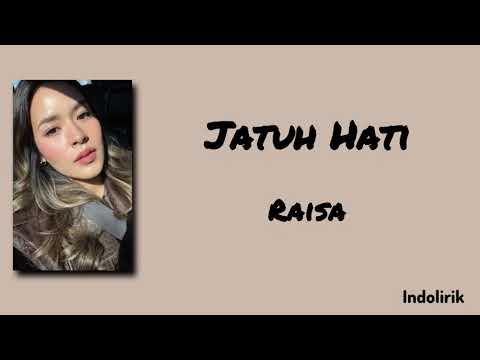 Jatuh Hati - Raisa | Lirik Lagu