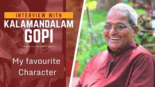 Kalamandalam Gopi on his favourite characters