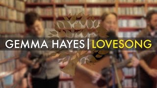 Gemma Hayes - &#39;Lovesong&#39; (The Cure cover) | UNDER THE APPLE TREE