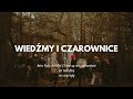 WIEDŹMY I CZAROWNICE