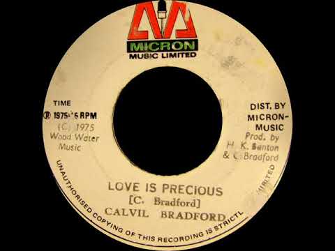 Calvin Bradford - Love Is Precious