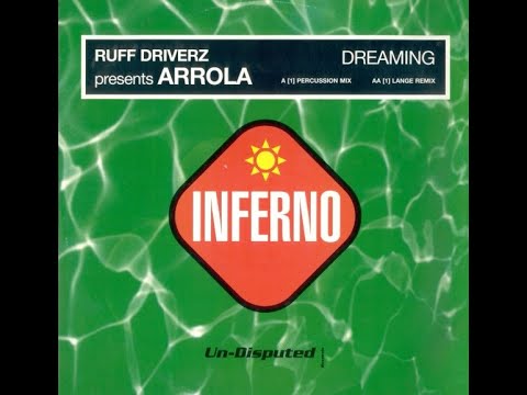 Ruff Driverz Presents Arrola - Dreaming