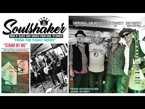 SoulShaker Blues Band LIVE! From the Vault: Stand By Me