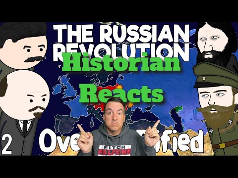 The Russian Revolution (Part 2) - Oversimplified // Historian Reaction