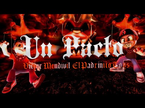 Victor Mendivil, El Padrinito Toys - Un Pacto (Lyric video)
