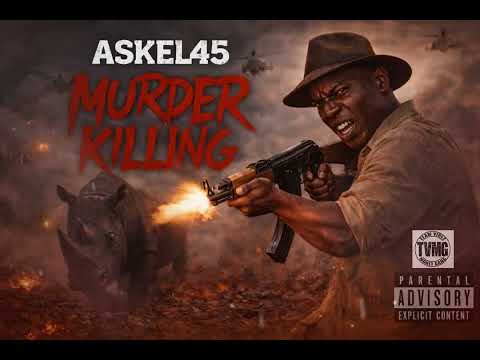 Unleashing ASKEL45 2026 -Murder Killing (Black Ryno Diss)