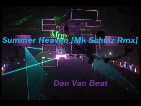 Summer Heaven [Mk Schulkz Mix] - Dan Van Beat