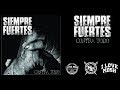 Siempre Fuertes Contra Todo EP 2016 Full Album Stream I Love Mosh