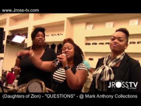James Ross @ Daughters Of Zion - "Questions" - Live @ Mark Anthony Collections - www.Jross-tv.com