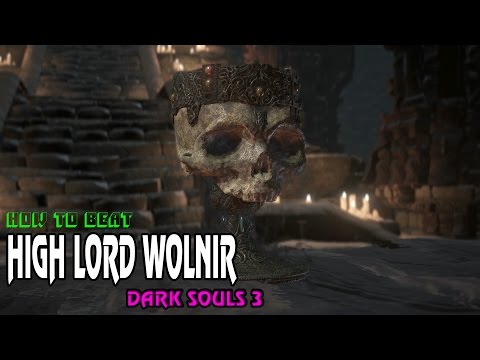 How to Beat High Lord Wolnir boss - Dark Souls 3