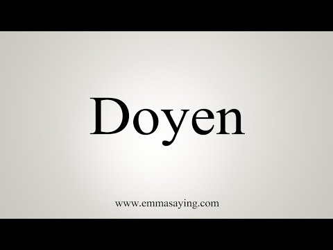 How To Say Doyen