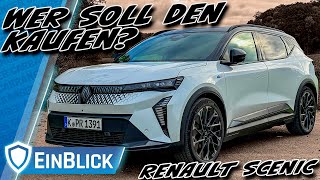 Er wäre gern ein VAN, kann aber nicht! Renault Scenic E-Tech Long Range - Tolles Auto, aber für wen?