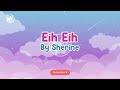 Eh Eh By Sherine | Lyrics | English Translation