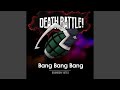 Death Battle Bang Bang Bang