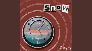 Slow by Destinezia