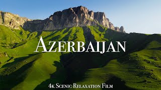 Azerbaijan 4K - Scenic Relaxation Film With Calming Music