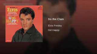 Elvis Presley - Do the Clam