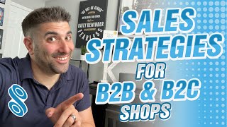 Sales Strategies for B2B and B2C Shops