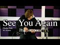 Wiz Khalifa - See You Again ft. Charlie Puth - Electric Guitar Cover