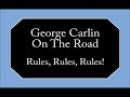 George Carlin - Rules, Rules, Rules!