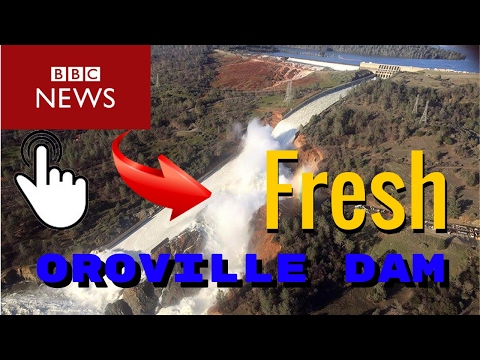16.02.2017_!!!!!!NEWs!!!!!Oroville  Dam