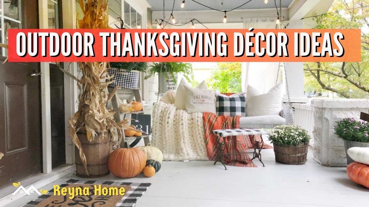 Outdoor Thanksgiving Décor Ideas Natural Thanksgiving Decor