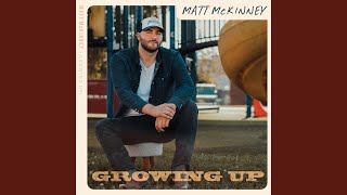 Matt McKinney Growing Up