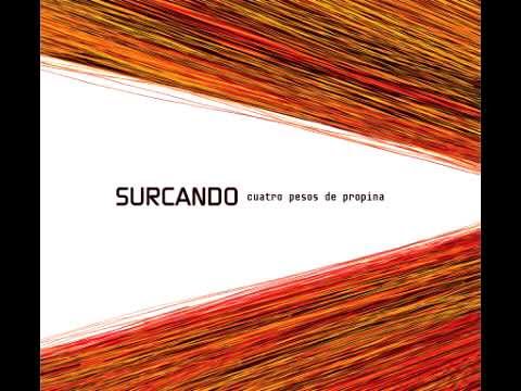Cuatro Pesos de Propina - SURCANDO - FULL ALBUM (2013)