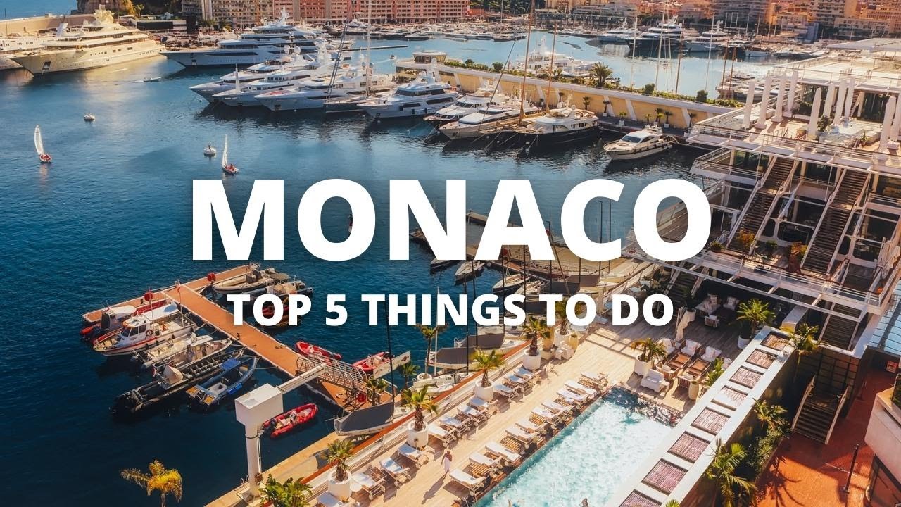Top 5 Things To Do In Monaco - Monaco Travel Guide