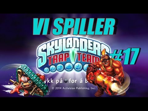 Vi spiller Skylanders Trap Team episode 17