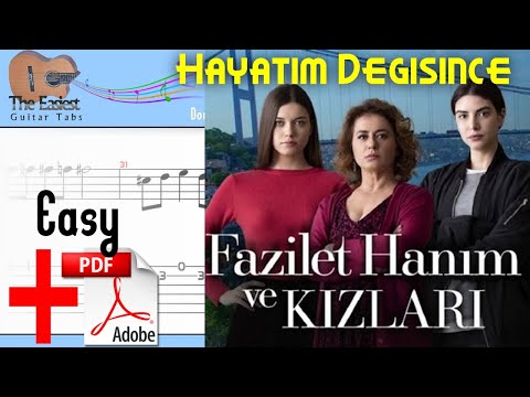 Fazilet Hanim ve Kizlari - Hayatim Degisince Guitar Tab