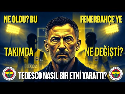 Tedesco Dönemi: Fenerbahçe’nin Kayıp Kimliğini Bulma Hikayesi