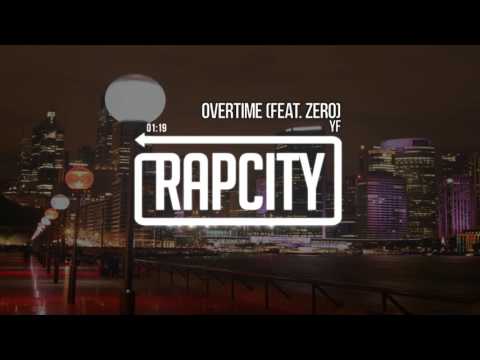 YF JR - Overtime (feat. Zero) (Prod. JP Soundz)