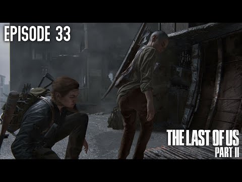 THE LAST OF US 2 Walkthrough Gameplay Part 33 - SKYSCRAPERS (Last Of Us 2)