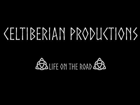 Celtiberian Productions - Life on the Road