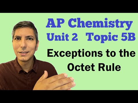 Exceptions to the Octet Rule - AP Chem Unit 2, Topic 5B