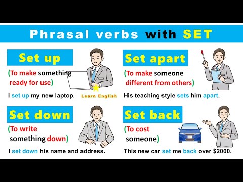 Phrasal Verbs in English grammar with SET: Set out, Set up, Set back, Set down...