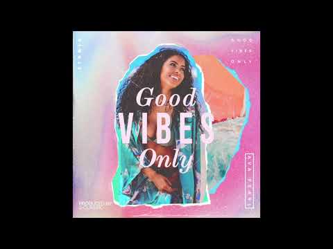 NEW SINGLE "GOOD VIBES ONLY" by Ava Pearl prod. by J-Classic