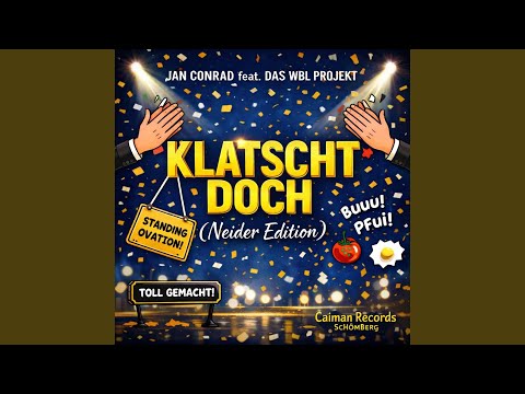 KLATSCHT DOCH (NEIDER EDITION)