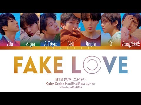 BTS (방탄소년단) - FAKE LOVE (Color Coded Lyrics Eng/Rom/Han)