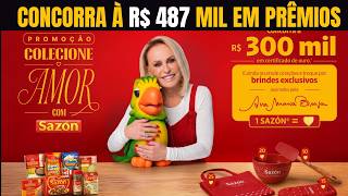 ✅ PROMOÇÃO COLECIONE AMOR COM SAZÓN® I Concorra a R$ 487 Mil  em Prêmi