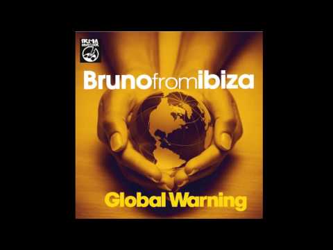Bruno from Ibiza - Global Warning - Speechless Mix