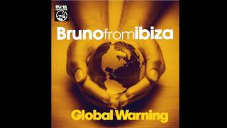 Bruno from Ibiza - Global Warning - Speechless Mix