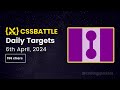CSS Battle Daily Targets | 6th April, 2024 | Solution